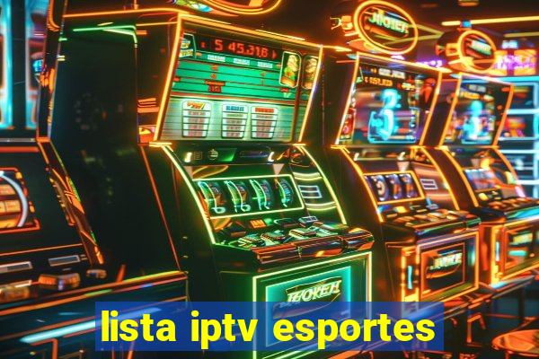 lista iptv esportes